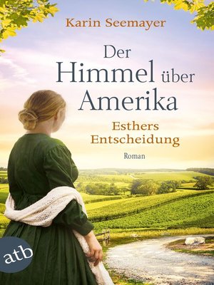 cover image of Der Himmel über Amerika--Esthers Entscheidung